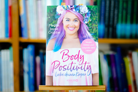 Body Positivity - Liebe deinen Körper